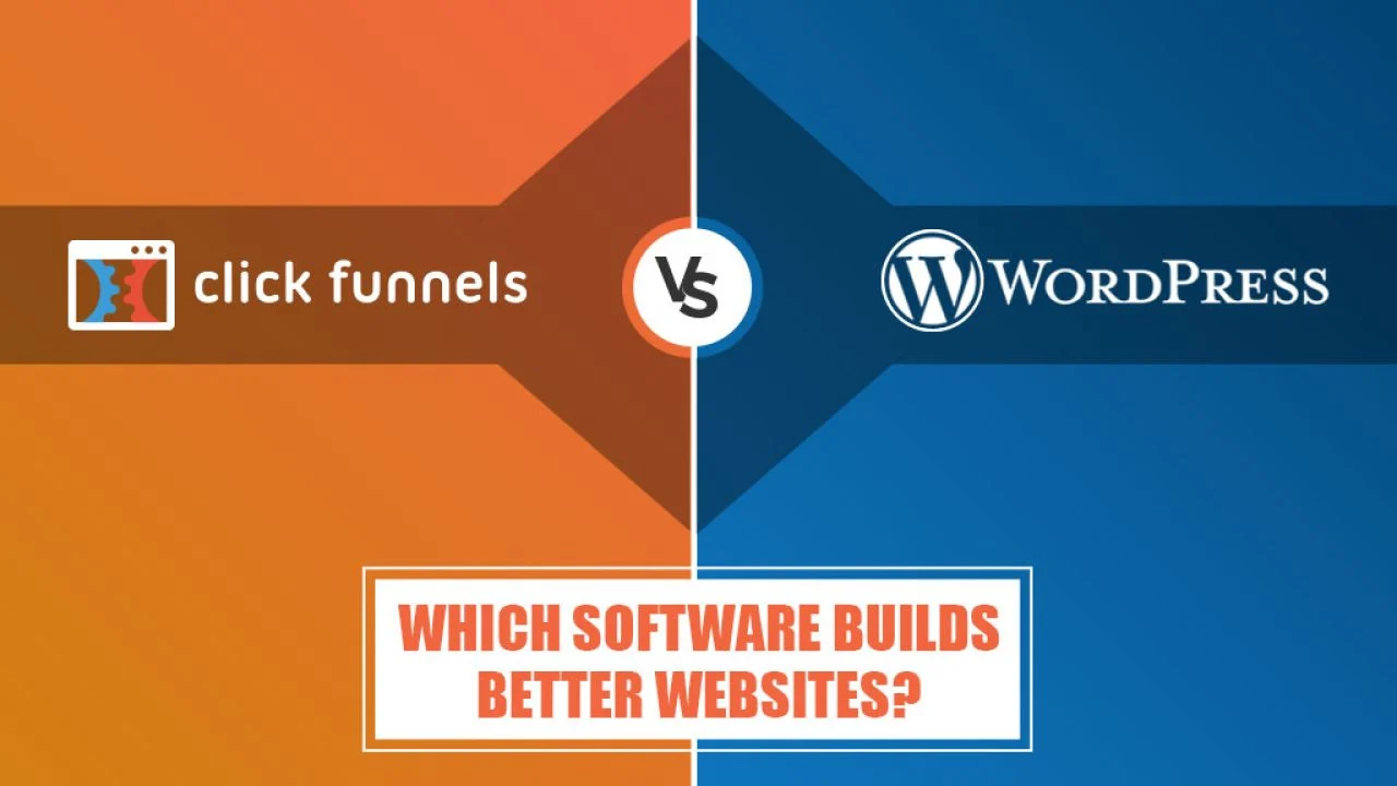 ClickFunnels vs WordPress: Which Platform is Best for Your Business?
